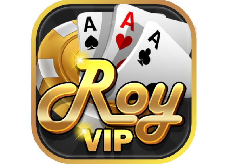 Roy Vip – Link tải game đổi thưởng Roy Vip APK, IOS năm 2021