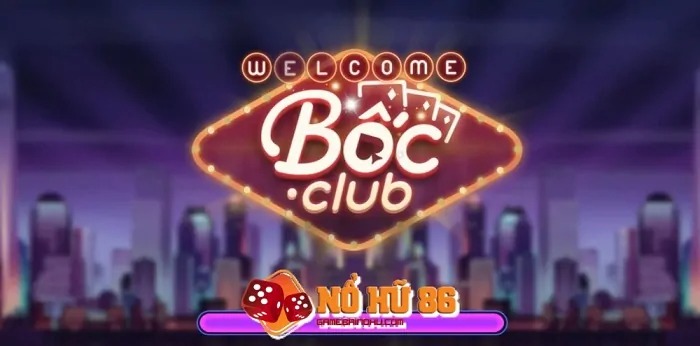 Giftcode Bốc Club – Ưu đãi Bốc Club với vô vàn Code hấp dẫn