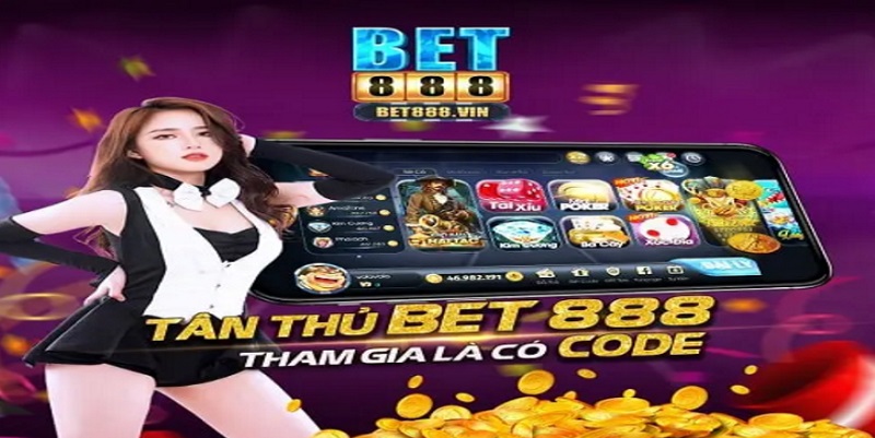 Sự kiện tặng Giftcode 888 bet cho tân thủ