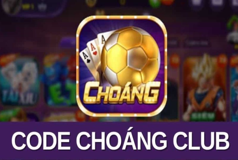 Chương trình tặng code choáng club