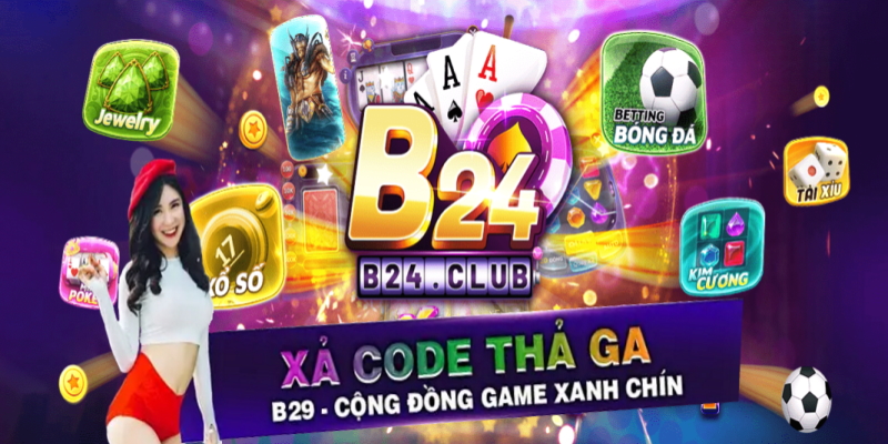 Chơi game thả ga nhận B24 Giftcode