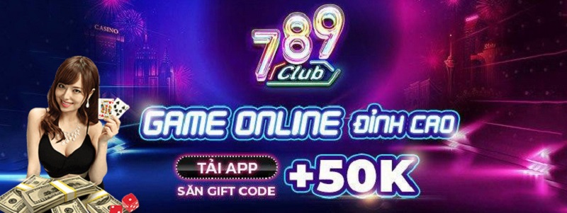 789 Club Giftcode giá trị ra sao