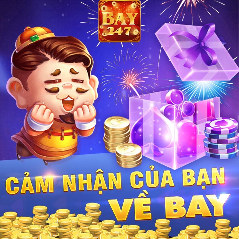 Bay247 [Event] cảm nhận về cổng game 