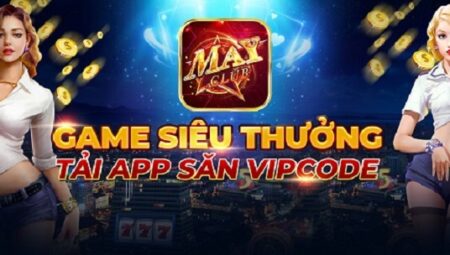 Các phương pháp nhận May Club Giftcode mới nhất năm 2023